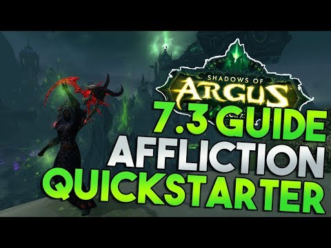 7.3 Affliction Warlock Quickstarter Guide!