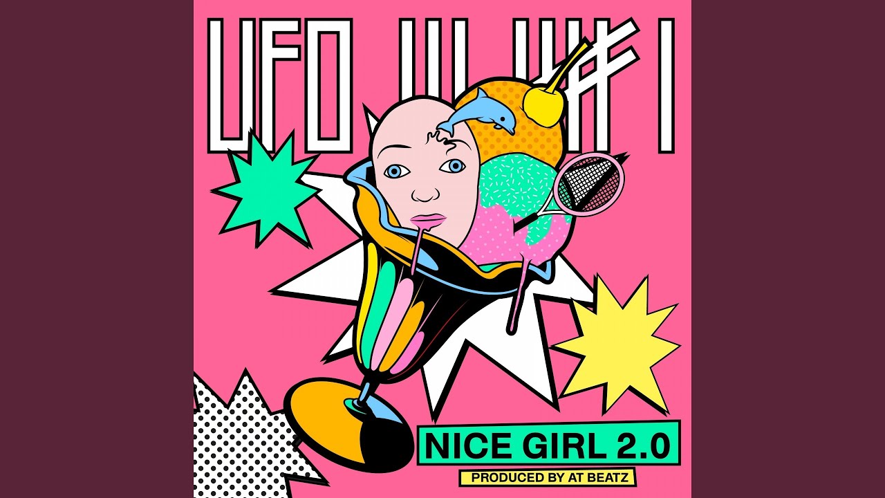 Cover for the song 'Nice Girl 2.0' by artist(s) 'UFO361'