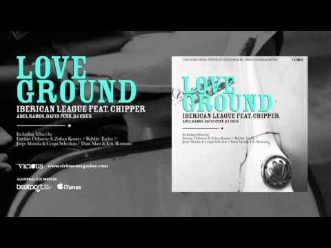 Iberican League Feat. Chipper - Love Ground, Robbie Taylor Remix