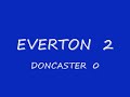 1984 - 85 SEASON FA CUP 4th RD EVERTON  2 - 0  DONCASTER ROVERS
