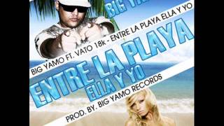 Entre la playa, ella y yo-Big Yamo