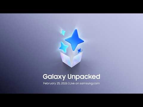 Samsung Galaxy Unpacked February 2026 Livestream