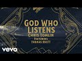 God Who Listens