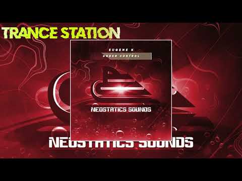 Eugene K - Under Control (Extended Mix) [NEOSTATICS SOUNDS]