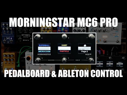 How I Use The Morningstar MC6 PRO | Pedalboard & Ableton Midi Control