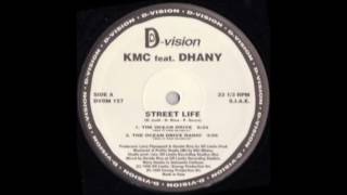 KMC feat. Dhany - Street Life (The Ocean Drive)