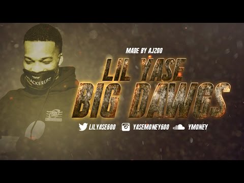 LIL YASE - BIG DAWGS l DIR@YOUNG KEZ