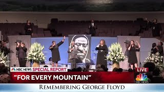 &quot;For Every Mountain&quot; is performed at George Floyd&#39;s funeral