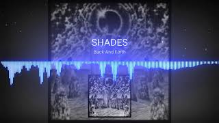 SHADES - Back & Forth