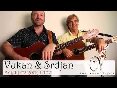 Vukan & Srdjan - Ex-YU Pop Rock Hitovi