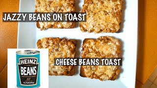 Cheese Beans on Toast - Jazzy Beans - Easy Snack Recipes - Cheese on Toast