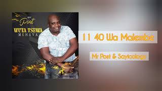 Mr Post - 40 Wa Malembe (feat. Sayicology)