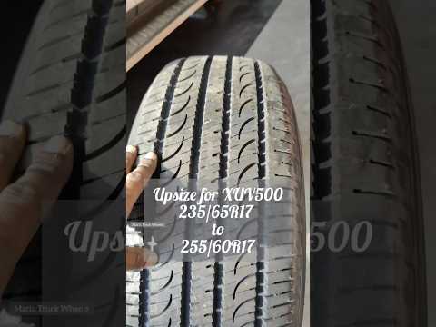 Best Broad Tyre for XUV500|235/65R17 vs Yokohama 255/60R17|Maria Tyre World|9952747821