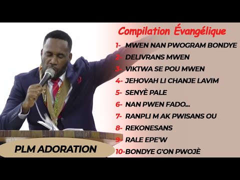 PLM-ADORATION|DELIVRANS MWEN AP SOTI ANWO|COMPILATION ÉVANGÉLIQUE