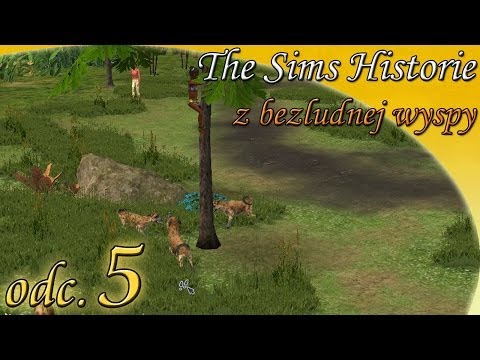 Let's Play: The Sims Historie z bezludnej wyspy odc. 5 - "Dziecko wodza"