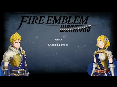 Prologue: Crumbling Peace (& Co-op) [FIRE EMBLEM WARRIORS]