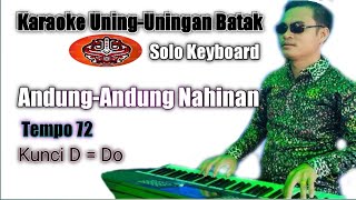 Download lagu Andung-Andung Nahinan || Siboru mauas || Kunci D || Karaoke || Solo Keyboard mp3