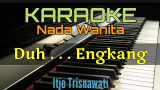 Download lagu DUH ENGKANG / KARAOKE ITJE TRISNAWATI mp3 Download lagu DUH ENGKANG / KARAOKE ITJE TRISNAWATI mp3