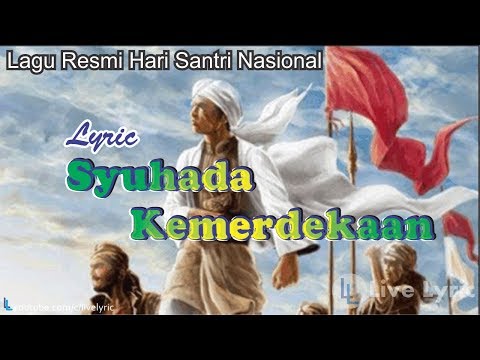 Syuhada Kemerdekaan Official Lagu Hari Santri Nasional Full Lirik