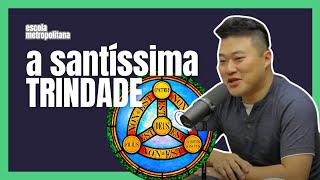 A SANTÍSSIMA TRINDADE