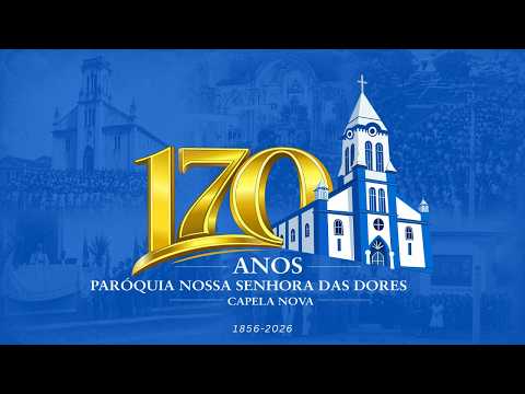 MISSA SOLENE EM HONRA AOS 170 ANOS DA PARÓQUIA NOSSA SENHORA DAS DORES - 02/05/2026