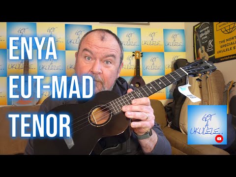 Got A Ukulele Reviews - Enya EUT-MAD Tenor
