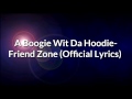 A Boogie Wit Da Hoodie Friend Zone Official Lyrics
