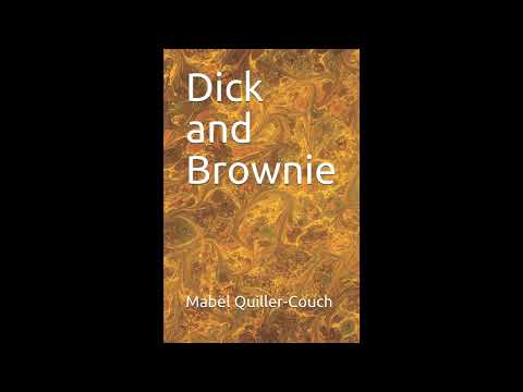 Dick and Brownie by Mabel Quiller-Couch — free full audiobook