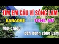 Tìm Em Câu Ví Sông Lam Karaoke Tone Nữ Nhạc Sống Gia Huy Karaoke