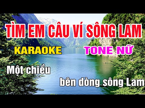 Tìm Em Câu Ví Sông Lam Karaoke Tone Nữ Nhạc Sống gia huy karaoke