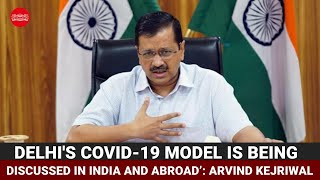 Delhi Covid-19 model is being discussed in India and abroad: CM Arvind Kejriwal | DOWNLOAD THIS VIDEO IN MP3, M4A, WEBM, MP4, 3GP ETC