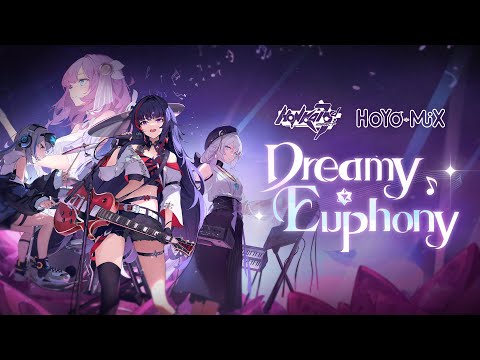 Dreamy Euphony Concert - Honkai Impact 3rd