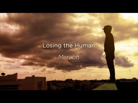 Losing the Human - Merabh from Wings Shoud 9