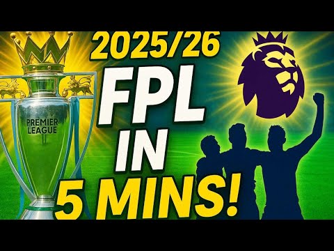 FPL 2025-26 The 5 Minute Expert Guide to Dominate