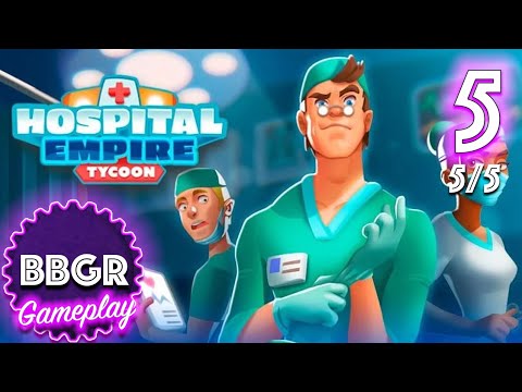 Hospital Empire Tycoon - Idle - Review 5/5, Game Play Walkthrough No Commentary 5