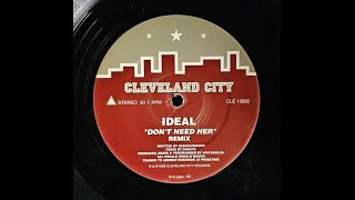 Ideal - Don't Need Her (Remix)