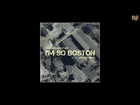 Nonchalantly Zay x Morbid Min B - I'm So Boston