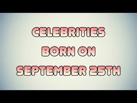 Celebrities born on September 25th