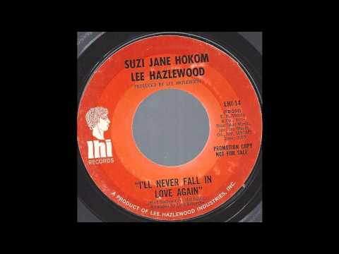 Suzi Jane Hokom & Lee Hazlewood - I'll Never Fall In Love Again - '69 Country-Pop on LHI Records