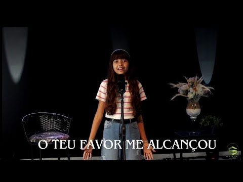 O Teu favor me alcançou
