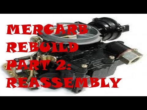 How To: Rebuild a Mercarb - Part 2: Reassembly