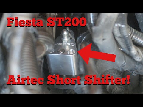 Fiesta ST200 - AIRTEC Short Shifter Installation