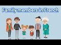 Family members in French | Les membres de la famille