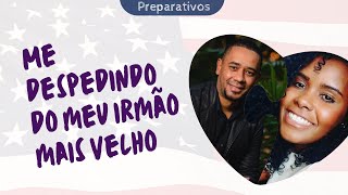 Me despedindo do meu irmao mais velho