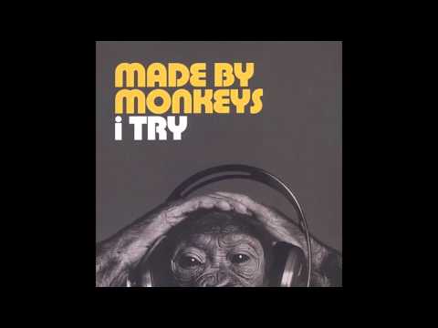 Made By Monkeys ‎- I Try [2003]