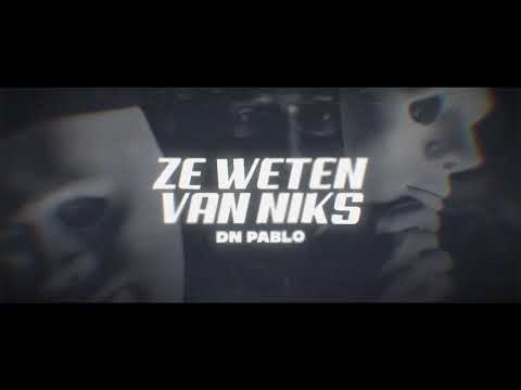DN Pablo - Ze weten van niks (prod.Nizzy)