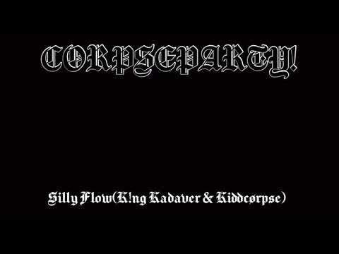 Silly Flow(K!ng Kadaver & kiddcørpse)[prod.W4ddles]