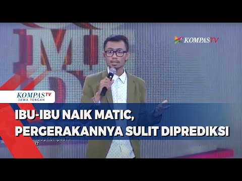 PECAH! Stand Up Ridwan Remin :Ibu-ibu Naik Matic, Pergerakannya Sulit Diprediksi