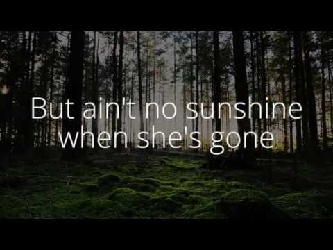 Bill Withers - Ain't no Sunshine (Lyrics)