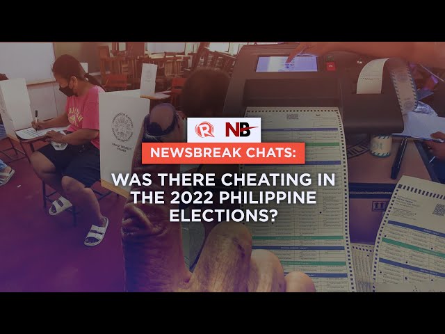 Newsbreak Chats: Was there cheating in the 2022 Philippine elections?